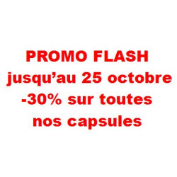 .. Promo Flash -30% sur toutes nos capsules